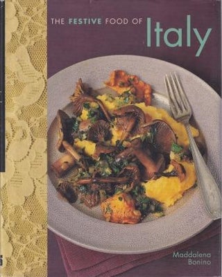 Item #9781856266789-1 The Festive Food of Italy. Maddalena Bonino
