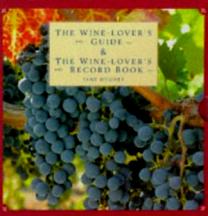 Item #9781859674581-1 The Wine-Lover's Guide. Jane Hughes