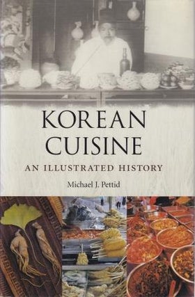 Item #9781861893482-1 Korean Cuisine: an illustrated guide. Michael J. Pettid