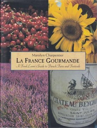Item #9781862053724-1 La France Gourmande. Marolyn Charpentier