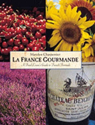 Item #9781862053724 La France Gourmande. Marolyn Charpentier
