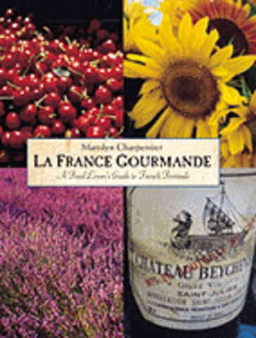 Item #9781862053724 La France Gourmande. Marolyn Charpentier.