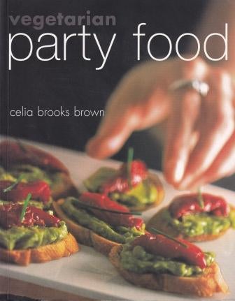 Item #9781862057227-1 Vegetarian Party Food. Celia Brooks Brown.