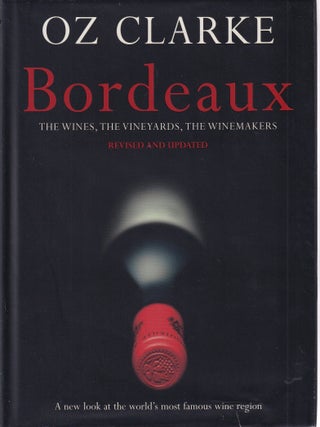 Item #9781862058309-1 Oz Clarke Bordeaux. Oz Clarke