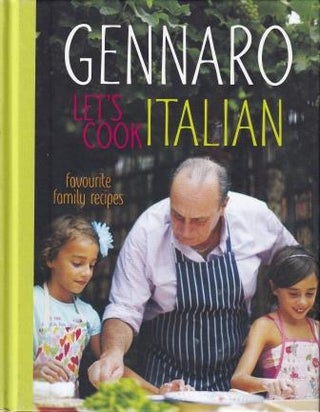 Item #9781862059535-1 Gennaro Let's Cook Italian. Gennaro Contaldo