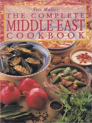 The Complete Middle East Cookbook