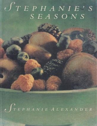 Item #9781863736848-1 Stephanie's Seasons. Stephanie Alexander.