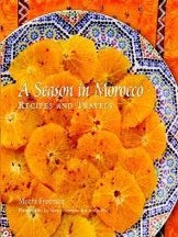 Item #9781863953634-1 A Season in Morocco. Meera Freeman