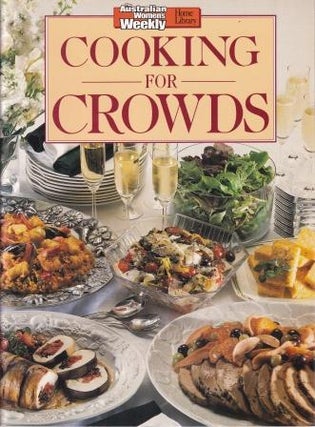 Item #9781863960212-1 Cooking for Crowds. Pamela Clark