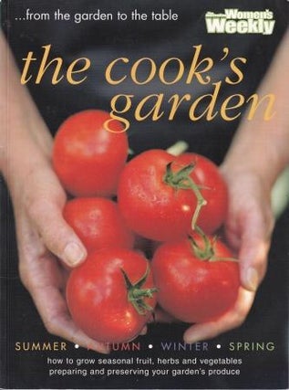 Item #9781863962155-1 AWW: The Cook's Garden. Caroline Gunter, Karen Green