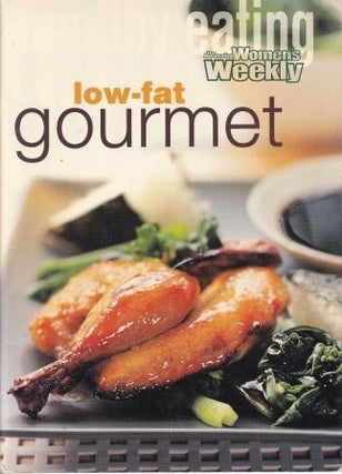 Item #9781863962728-1 AWW: Healthy Eating - low-fat gourmet. Pamela Clark