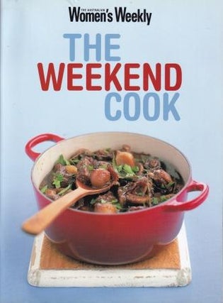 Item #9781863963596-1 AWW: the Weekend Cook. Pamela Clark