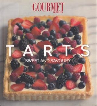 Item #9781863965149-1 Tarts: sweet & savoury. Australian Gourmet Traveller
