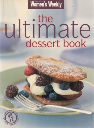 Item #9781863966931-1 The Ultimate Dessert Book. Pamela Clark