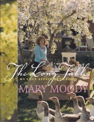 Item #9781863967730-1 The Long Table: my love affair with food. Mary Moody