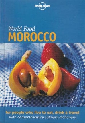 Item #9781864500240-1 Lonely Planet World Food Morocco. Catherine Hanger