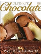 Item #9781871854015-1 Ultimate Chocolate. Patricia Lousada.