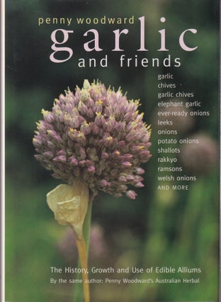 Item #9781875657629-1 Garlic & Friends. Penny Woodward