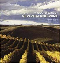 Item #9781877333859-1 The Landscape of New Zealand Wine. Kevin Judd, Bob Campbell