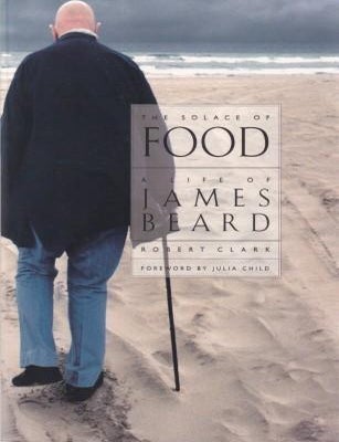 Item #9781883642044-1 The Solace of Food. Robert Clark.