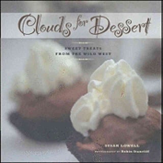 Item #9781887896580 Clouds for Dessert. Susan Lowell