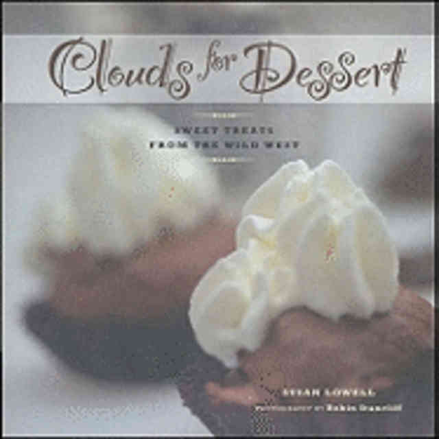 Item #9781887896580 Clouds for Dessert. Susan Lowell.