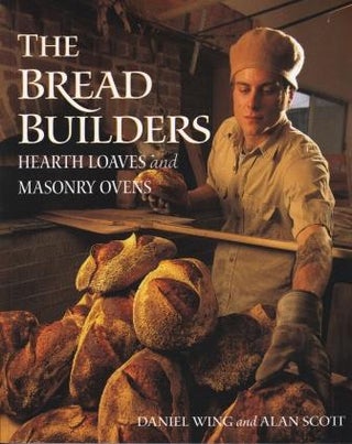 Item #9781890132057 The Bread Builders. Daniel Wing, Alan Scott