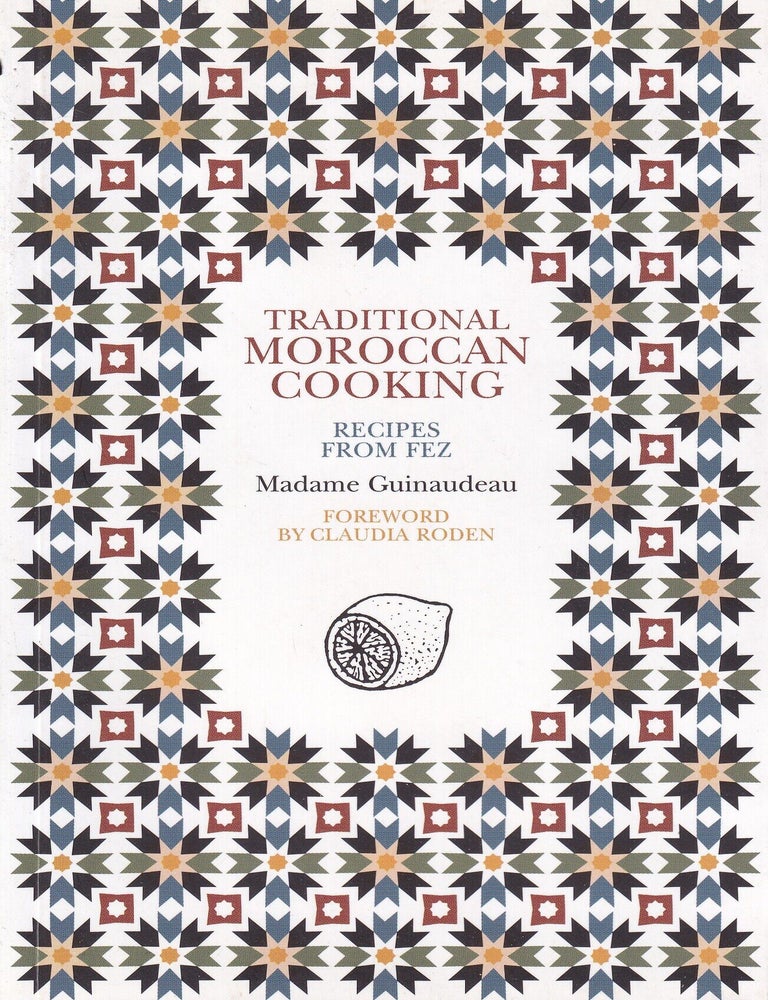 Item #9781897959435-1 Traditional Moroccan Cooking. Madame Guinaudeau.