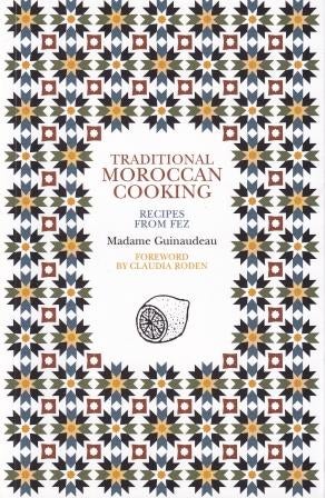 Item #9781897959435 Traditional Moroccan Cooking. Madame Guinaudeau.