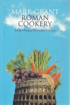 Item #9781897959602-1 Roman Cookery. Mark Grant