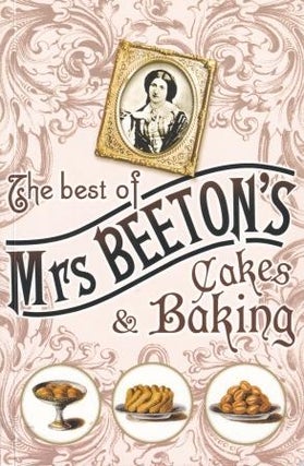Item #9781898800972 The Best of Mrs Beeton's Cakes & Baking. Isabella Beeton