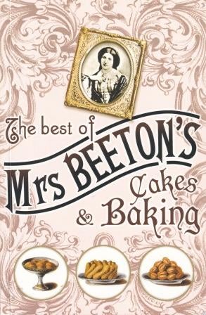 Item #9781898800972 The Best of Mrs Beeton's Cakes & Baking. Isabella Beeton.