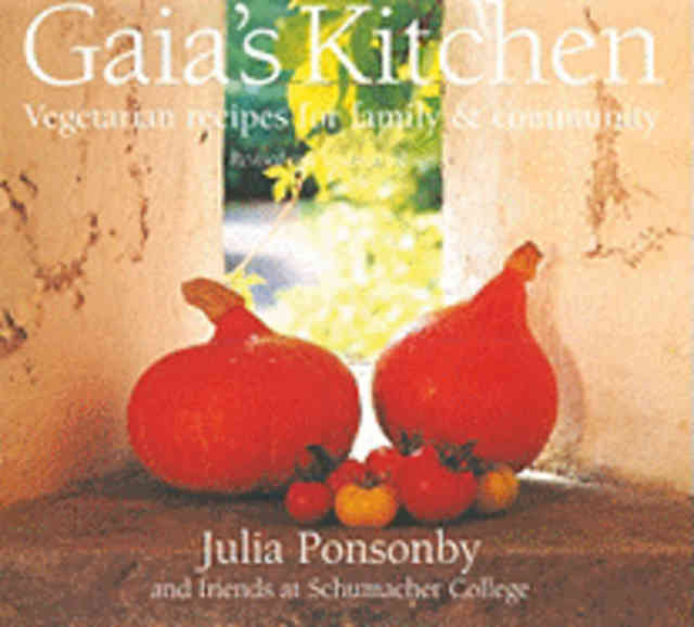Item #9781900322256 Gaia's Kitchen: Rev Ed. Julia Ponsonby.