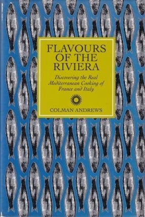 Item #9781902304212-1 Flavours of the Riviera. Colman Andrews