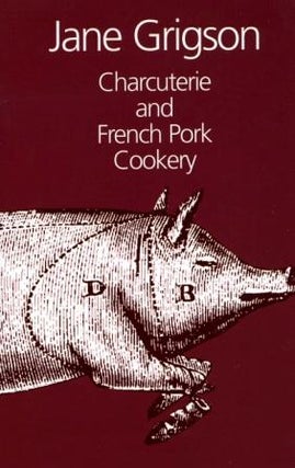 Item #9781902304885 Charcuterie & French Pork Cookery. Jane Grigson