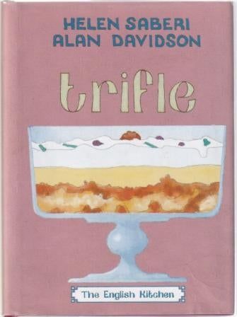 Item #9781903018194-1 Trifle. Helen Saberi, Alan Davidson.