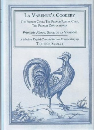 Item #9781903018415-1 La Varenne's Cookery. Francois Pierre Sieur de la Varenne