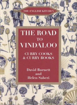 Item #9781903018576 The Road to Vindaloo. David Burnett, Helen Saberi