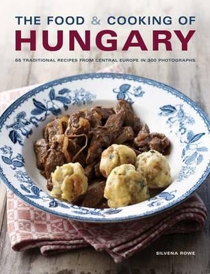 Item #9781903141922 The Food & Cooking of Hungary. Silvena Johan Lauta.
