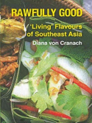 Item #9781904562122 Rawfully Good. Diana von Cranach