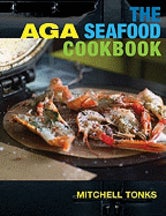 Item #9781904573258 The Aga Seafood Cookbook. Mitchell Tonks
