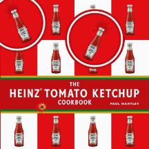 Item #9781904573760-1 The Heinz Tomato Ketchup Cookbook. Paul Hartley
