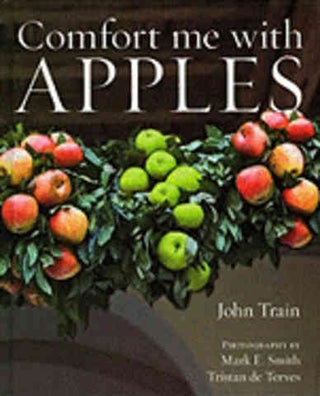 Item #9781905377275 Comfort me with Apples. John Train