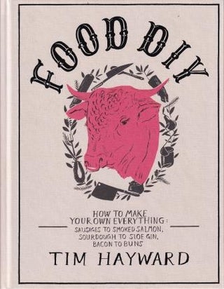 Item #9781905490974 Food DIY. Tim Hayward