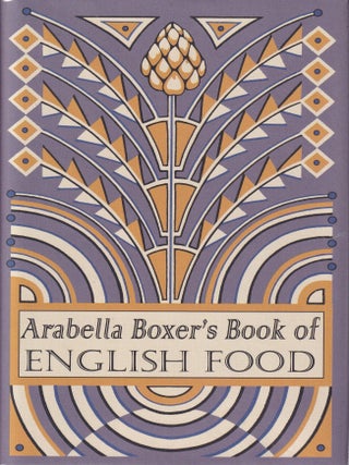 Item #9781905490998-1 Arabella Boxer's Book of English Food. Arabella Boxer