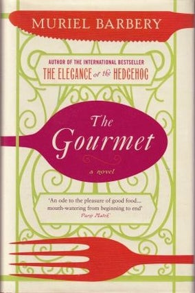 Item #9781906040260-1 The Gourmet: a novel. Muriel Barbery