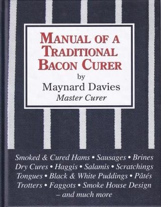 Item #9781906122089 Manual of a Traditional Bacon Curer. Maynard Davies