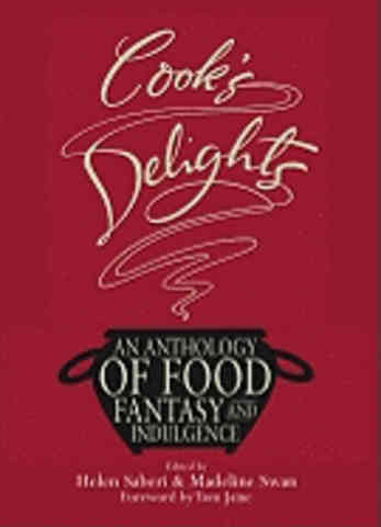 Item #9781906251390 Cook's Delights: an anthology. Helen Saberi, Madeline Swan.