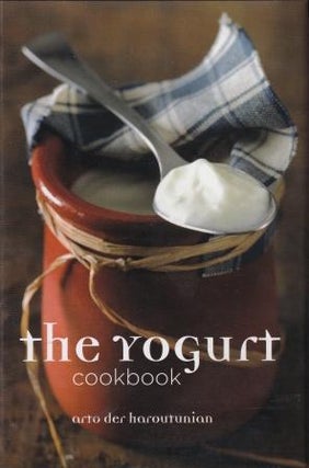 Item #9781906502614 The Yoghurt Cookbook. Arto der Haroutunian
