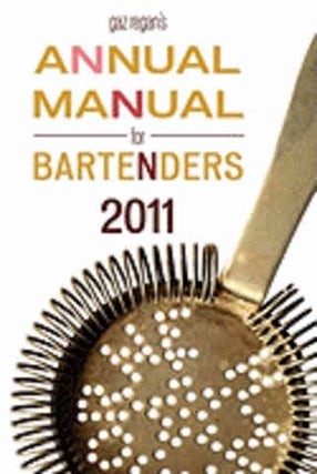 Item #9781907434198 Annual Manual for Bartenders 2011. Gary Regan